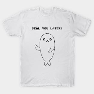 Seal You Later! T-Shirt